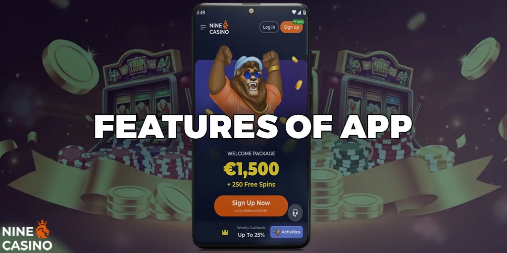 Slot machines, live casino, card games - you will find all this in the Nine Casino app.